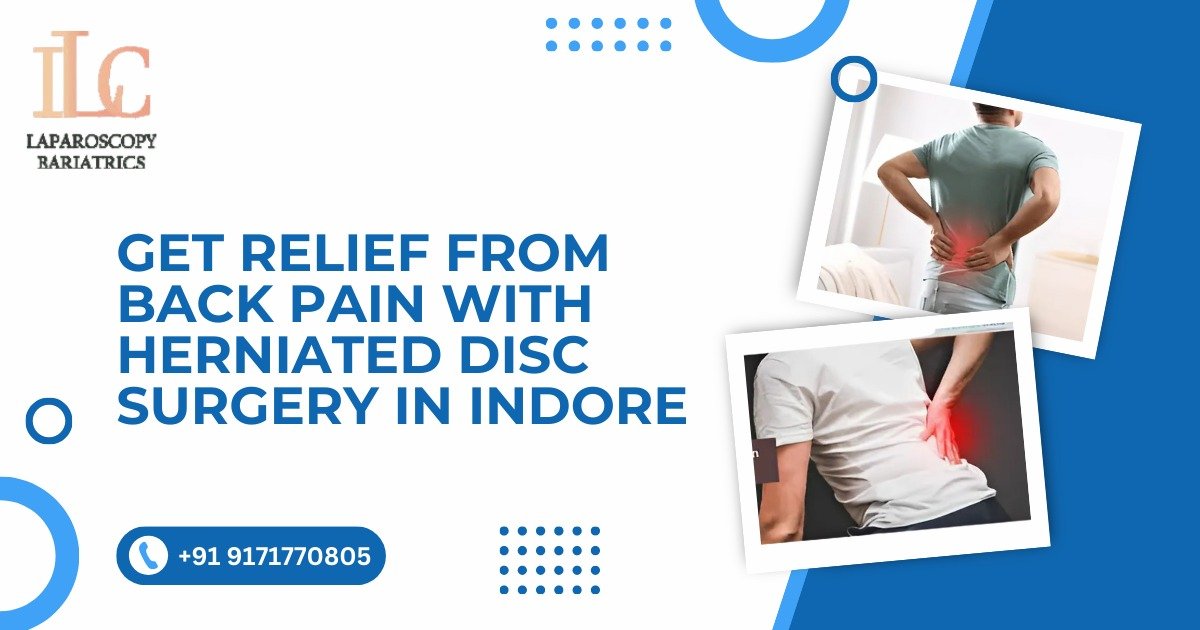 Get Relief from Back Pain with Herniated Disc Surgery in Indore