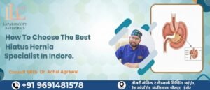 Hiatus Hernia Specialist in Indore